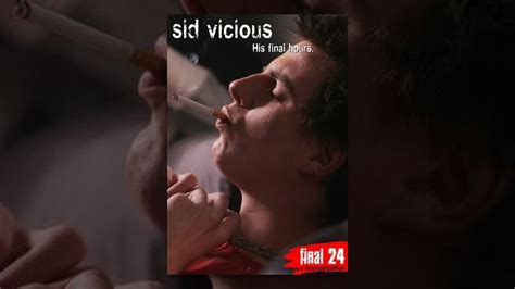 Sex Pistols Sid Vicious Final 24 Hours Youtube