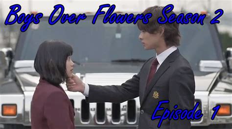 Boys Over Flowers Season 2 Episode 1 Alphagirl Reviews