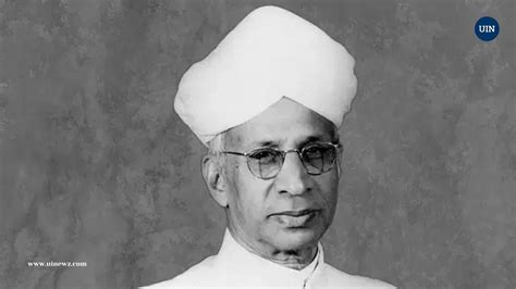 7 Inspiring Quotes By Dr Sarvepalli Radhakrishnan United Impacts Ui Newz