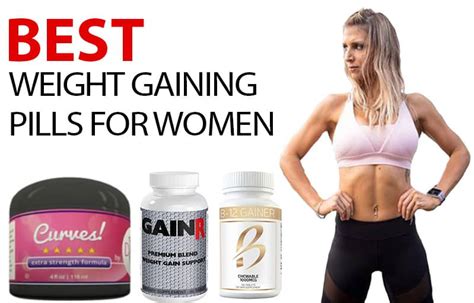4 Best Weight Gain Pills For Women