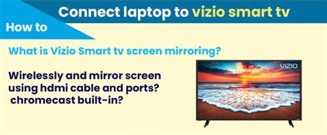 How To Connect My Phone To A Vizio Smart Tv - How to Connect Laptop to VIZIO Smart TV Wirelessly and Screen Mirror