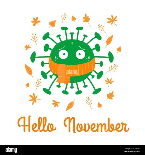 Hello November Cartoon Coronavirus Bacteria In Orange Scarf With