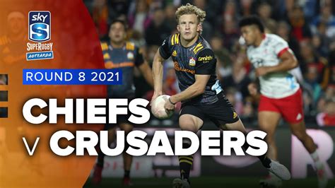 Super Rugby Aotearoa Chiefs V Crusaders Rd 8 Highlights Youtube