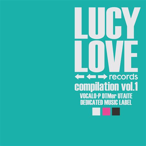 Lucy Love Records Compilation Vol 1・サブスク配信 Lucy Love Records