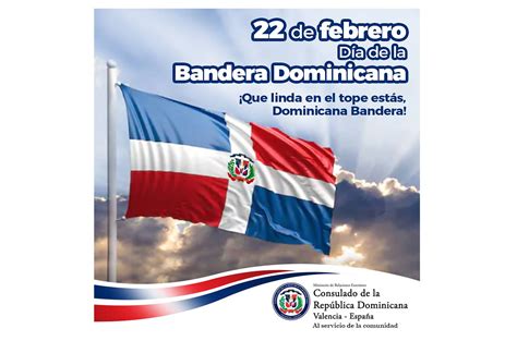 22 De Febrero Celebramos El Día De La Bandera Dominicana Consulado De