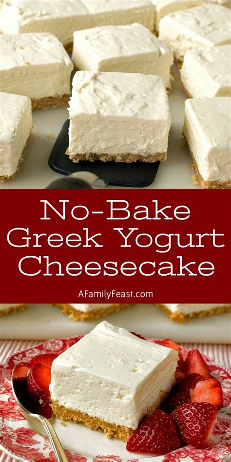 Rich and creamy with no water bath! No-Bake Greek Yogurt Cheesecake Squares | Recipe | Greek ...