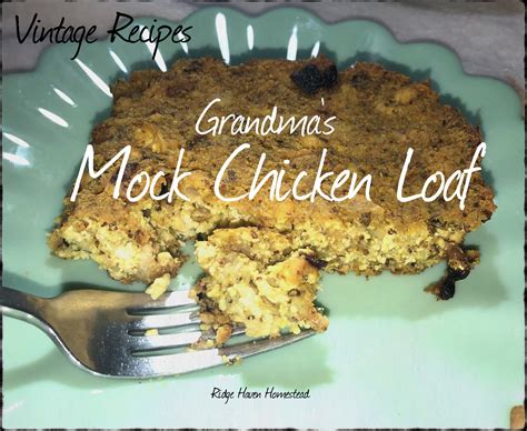 Mock Chicken Loaf Ridge Haven Homestead