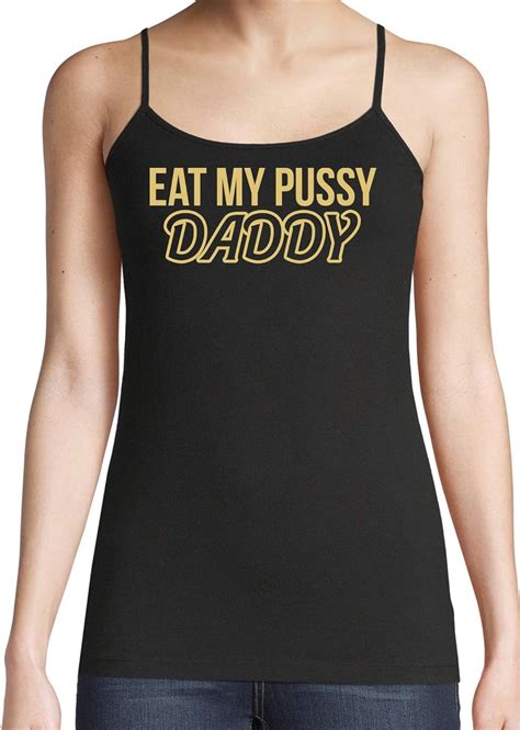 knaughty knickers eat my pussy daddy oral sex lick me black camisole tank top at amazon women s