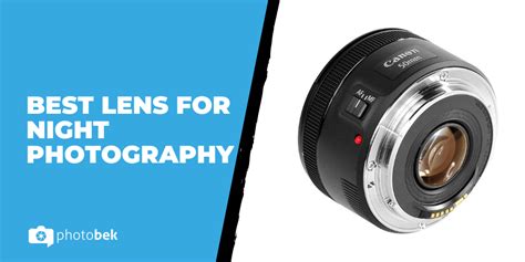 Best Lens For Night Photography Photobek