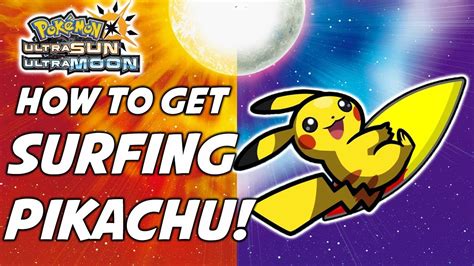 Surfing Pikachu In Pokemon Ultra Sun And Moon How To Get Surfing Bc1