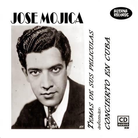 Noticias Y Efemerides Musicales Y Del Cine Jose Mojica Un 20 De