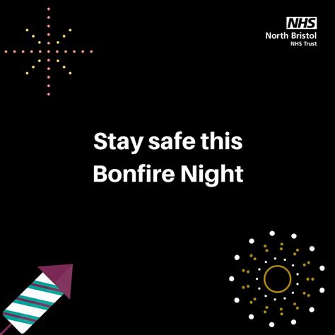 Stay Safe This Bonfire Night North Bristol Nhs Trust