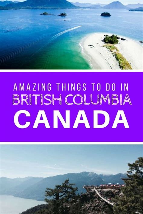 20 Amazing Things To Do In British Columbia Majestic Mountains
