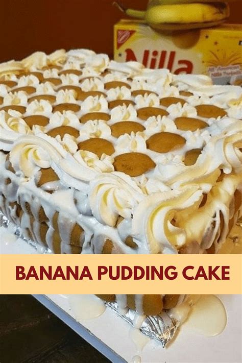Layered Banana Pudding Cake This Ultra Moist Banana Cake Recipe Is Topped With Creamy Pudding
