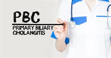Primary Biliary Cholangitis Symptoms Causes And Treatment
