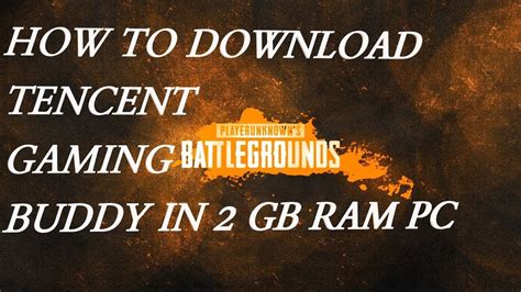 Tencent gaming buddy minimum system requirements. How to install the Tencent Gaming Buddy in a 2GB Ram Pc (PLAY PUBG IN A LOW SPEC PC) - YouTube