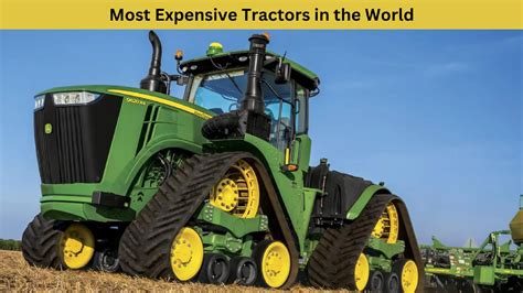 Top 10 Most Expensive Tractors In The World Xeviotech