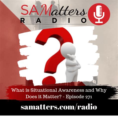 What Is Sa And Why Does It Matter Episode 271 Situational