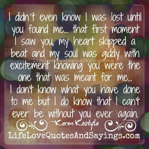 Lost Love Found Quote Found Lost Quotes Until Again Quotesgram Know