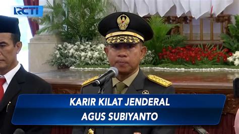 Presiden Usulkan Nama Ksad Jadi Panglima Tni Jenderal Agus Subiyanto