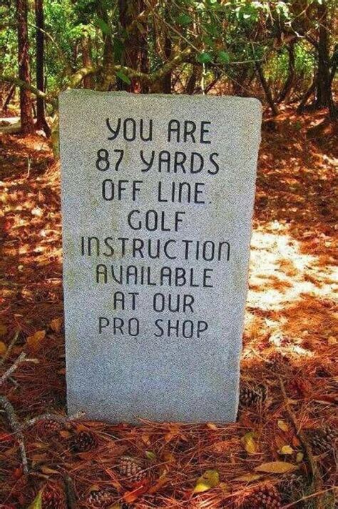 22 Funny Signs That Avid Golfers Will Appreciate