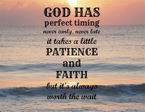 God Always Has Perfect Timing Never Early Never Late Heavenly
