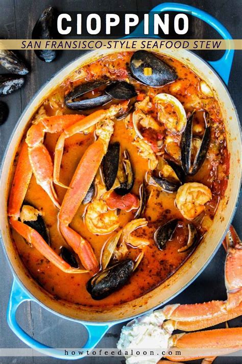 How To Make Classic Cioppino How To Feed A Loon Recipe Seafood