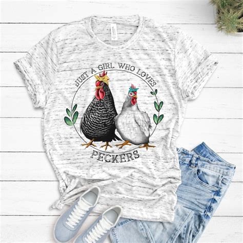 Funny Chicken Shirt Just A Girl Who Loves Peckers Backyard Etsy