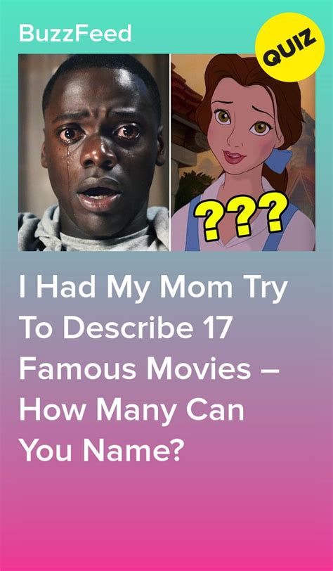 The Movie Poster For I Had My Mom Try To Describe 17 Famous Movies How Many Can You Name