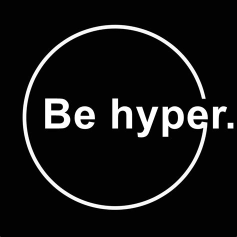 Be Hyper
