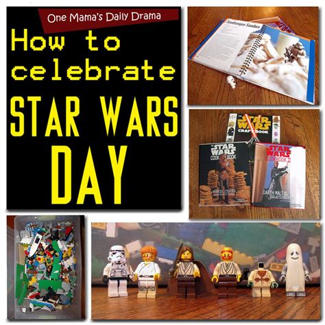 A day for the fourth to be with you. Star Wars Day celebration May the 4th