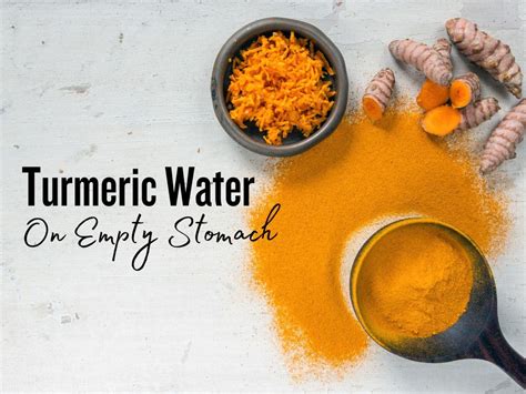 Turmeric Water On Empty Stomach 7 Amazing Benefits Of Starting Your