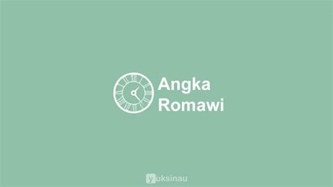 We did not find results for: √ Tabel dan Cara Penulisan Angka Romawi (LENGKAP)