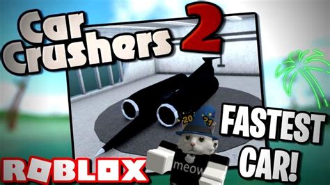 It is also possible to follow this youtube link to see in video how to do it: ROBLOX: FASTEST CAR (In Car Crushers 2) - YouTube