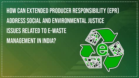 How Can Extended Producer Responsibility EPR Address Social And