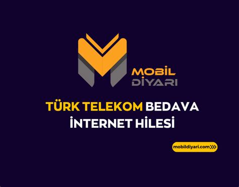 Türk Telekom Bedava İnternet Hilesi 2024 Mobil Diyarı