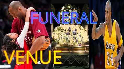 Kobe Bryant Funeral Venue Youtube