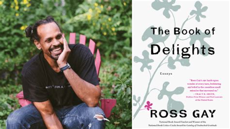 Ross Gay Five Books Of Delight Toi Derricotte
