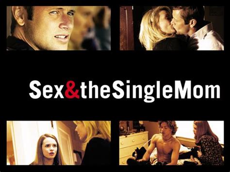Sex And The Single Mom 2003 Don Mcbrearty Synopsis Characteristics Moods Themes And