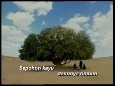 Lirik lagu sepohon kayu daunnya rimbun, lebat bunganya serta buahnya walaupun hidup seribu tahun kalau tak sembahyang apa gunanya walaupun hidup seribu tahun download mp3 mp4. Sepohon Kayu Daunnya Rimbun - YouTube