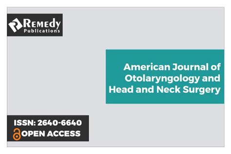 American Journal Of Otolaryngology And Head And Neck Surgery Home