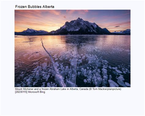 Frozen Bubbles Alberta Photo From Microsoft Bing™