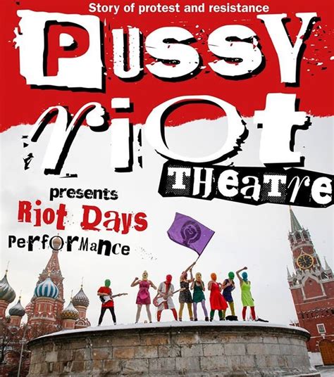 Party Pussy Riot Theatre Performs Riot Days Berlin So In Berlin