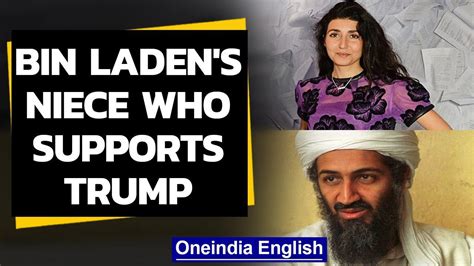 Osama Bin Ladens Niece Noor Backs Donald Trump Why