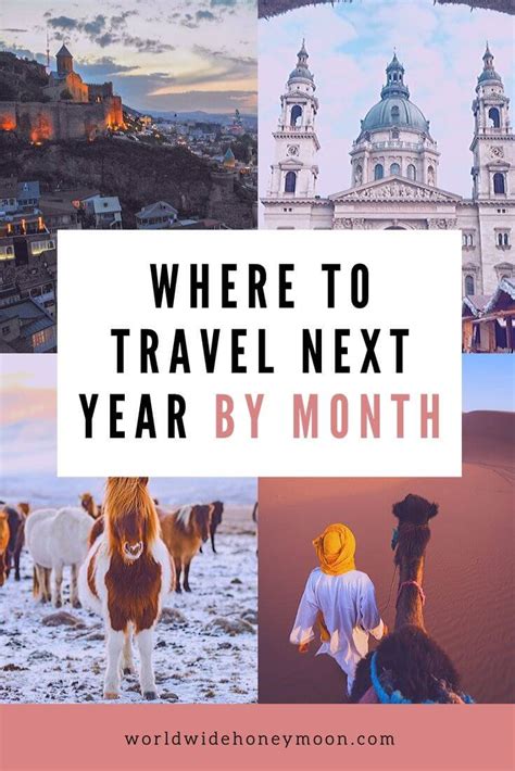 Top 12 Places To Travel To Next Year By Month World Wide Honeymoon