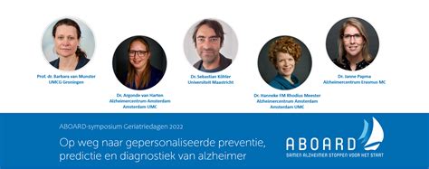 Symposium ABOARD Op Weg Naar Gepersonaliseerde Preventie Predictie En Diagnostiek Van Dementie