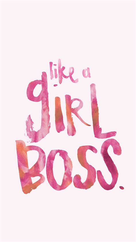 Pin By Greych On Quotes Girl Boss Wallpaper Girl Boss Girls Be Like