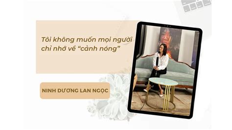 Lan Ngọc đóng Cảnh Nóng Thật Từ A đến Z” Tôi Chỉ Nghĩ đơn Giản Là đè