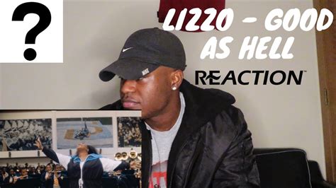 Lizzo Good As Hell Official Music Video Reaction Youtube