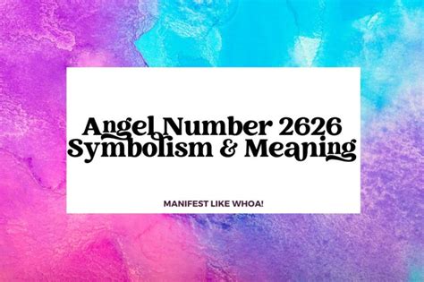 2626 Angel Number Meaning And Symbolism For Manifestation